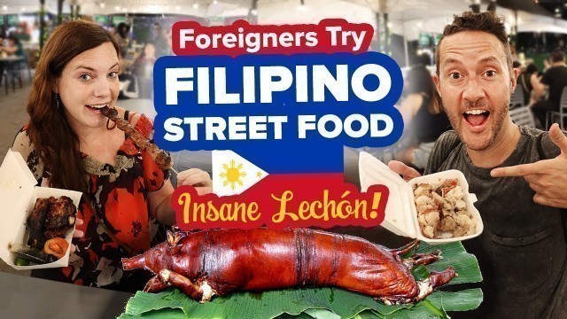 'Massive Filipino Street Food Feast. Manila Night Market in the Philippines. First time trying Lechon'