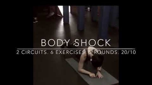 'WOD 11: Body Shock. 2 Circuits. 6 Exercises. 5 Rounds. 20/10'