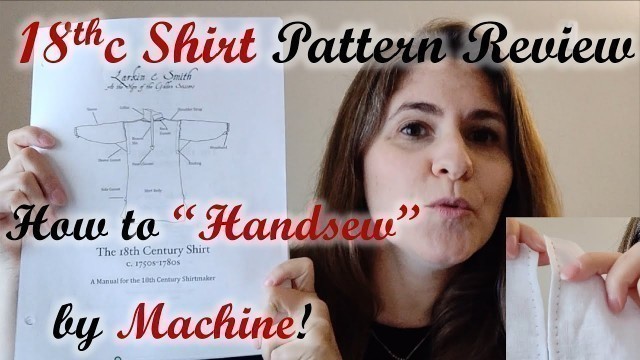 'Larkin & Smith 18th Century Men\'s Shirt: Pattern Review & How to \"Handsew\" by Machine'