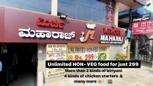 'Unlimited NON-VEG Food for 299 in Bangalore | 2 kinds of Biriyani 4 kinds of chicken starters & many'