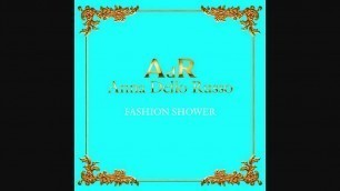 'Anna Dello Russo - Fashion Shower (Single Edit)'