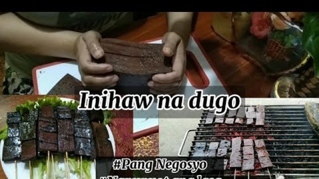 'Paano gumawa ng inihaw na dugo or betamax pangpulutan#pangkabuhayan#pangnegosyo'