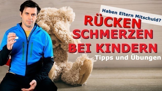 'Rückenschmerzen bei Kindern | Die besten Übungen und Tipps für Eltern'