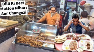 'Dilli Ki Best MUTTON NIHARI AND CHANGEZI | Non Veg Street Food | Delhi Street Food'