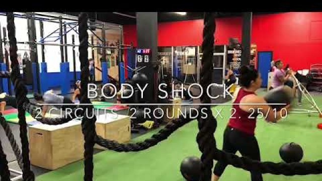 'WOD 58: Body Shock. 2 Circuits. 2 Rounds x 2. 25/10'