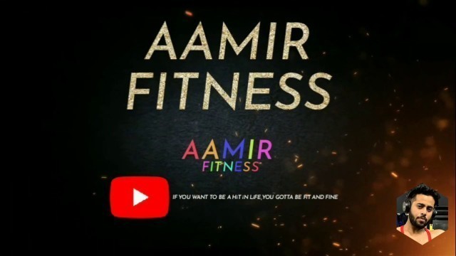 'AAMIR KHAN INTRO VIDEO [ FULL VIDEO COMING SOON ] AAMIR FITNESS'