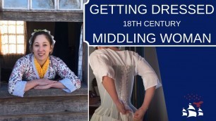 'Getting Dressed | Clothing for an 18th Century Middling Woman'