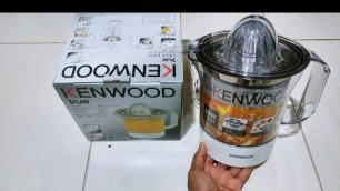 'Kenwood  Citrus  ORANGE JUICER Unboxing AND DEMO'