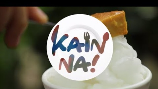 'CNN Philippines Presents: Kain Na!'