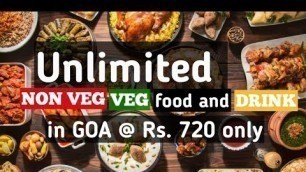 'Unlimited Non Veg, Veg Food & Drinks @ only Rs 720 in Goa | Goa Vlog | Goa'