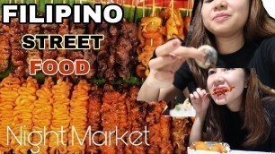 'FILIPINO STREET FOOD | NIGHT MARKET | Isaw, Balut, Kwek Kwek, Siomai, Betamax or Dugo'