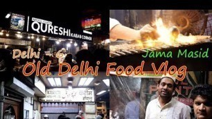 'पुरानी दिल्ली Chandni Chowk best Non Veg Food | Karim\'s | Qureshi Kabab'