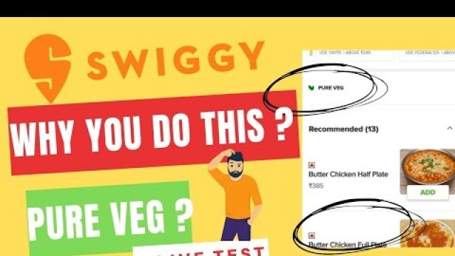 'NON VEG food in PURE VEG restaurants | Swiggy need to stop this | Live test'