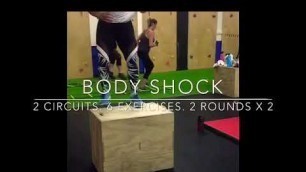 'WOD 15: Body Shock. 2 Circuits. 6 Exercises. 2 Rounds x 2'