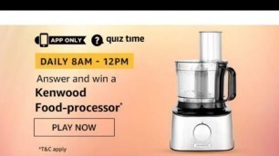 '#Kenwood Food Processor | #Amazon Quiz Answer 30 Nov 2019 | #Gulf tech | #Tamil | #High'