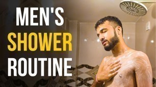'Ultimate Men\'s Shower Routine | Fashion Nick'