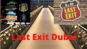 'Last Exit | Dubai | Al Khawaneej D89 | Promise Bridge | Street Food Truck Park | 4K Walking Tour |7E'