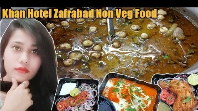 'Khan Hotel ka Non Veg Food | Chicken Korma |Roasted Chicken | Chiken Changezi | Zafrabad Street Food'