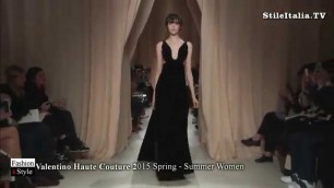 '\"Italian Fashion\" -    \"Valentino Haute Couture\" - \"2015 Spring Summer\"  Women - \"Italian Woman\"'