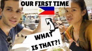 'AMERICAN\'S FIRST TIME IN THE PHILIPPINES AS A COUPLE! | Filipino food & insane Filipino mall'