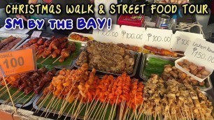 'Philippines STREET FOOD at SM by the BAY - MOA SEASIDE | MALL OF ASIA Christmas Walk & Street Food!'
