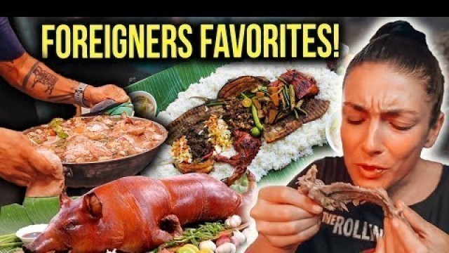 'FOREIGNERS Favorite FILIPINO FOOD Experiences in the PHILIPPINES (something everybody should try!!!)'