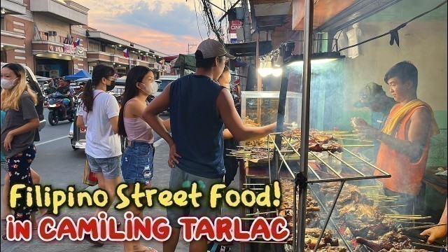 'FILIPINO STREET FOOD in CAMILING TARLAC!! The Best Pinoy Street Foods Around Camiling Market in 2022'