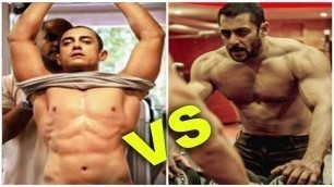 'Aamir Khan Body Building For Dangal Vs Salman Khan Body Building For Tubelight - Video'