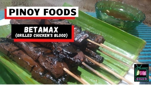 '[PINOY FOODS] Betamax (Grilled Chicken\'s Blood)'