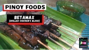 '[PINOY FOODS] Betamax (Grilled Chicken\'s Blood)'