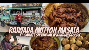 'MUTTON MASALA | RAJWADA MUTTON | RAJASTHANI MUTTON | NON VEG FOOD TRUCK IN JAIPUR | NONVEGFOODIE'