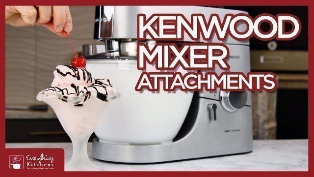 'Kenwood Mixer Attachments - Chef Titanium Blender, Food Processor, and More'