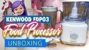 'Kenwood Food Processor - Unboxing'