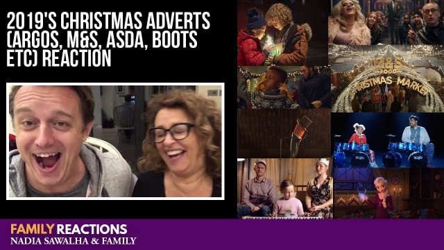 '2019\'s CHRISTMAS Adverts (Argos, M&S, ASDA, Boots etc) - Nadia Sawalha & Family REACTION'