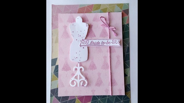 'Bridal Shower Card Fashion Dress Form // Stampin\' Up & Spellbinders'