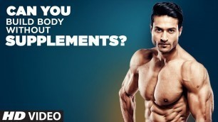 'Can you build BODY without Supplements? - Guru Mann Fitness Tips || Health and Fitness'