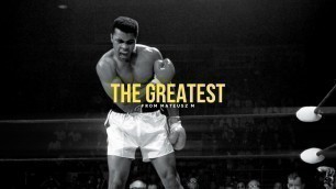 'The Greatest - Muhammad Ali Inspirational Video'