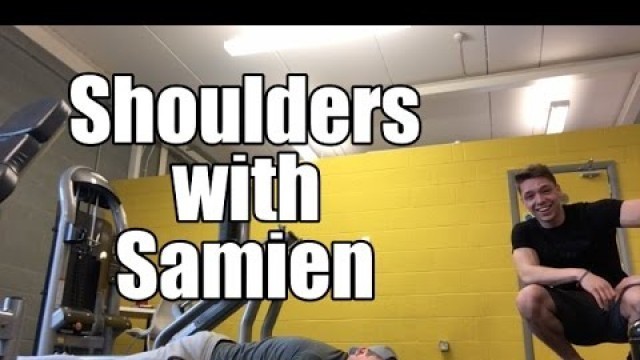 'Training with Samien - Episode 3 (SHOULDERS)'