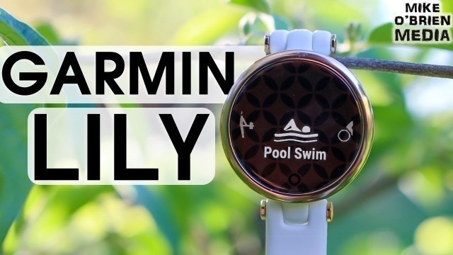 'GARMIN LILY Review - An Elegant Fitness Smartwatch'