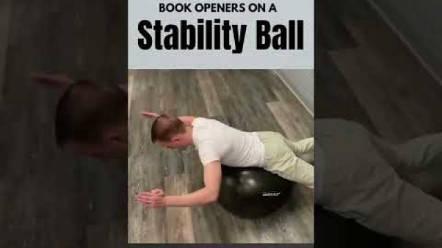 'Book openers on a stability ball Exercise #shorts'