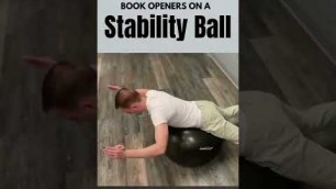 'Book openers on a stability ball Exercise #shorts'