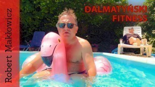 'ROBERT MAKŁOWICZ DALMACJA odc.12 \" Dalmatyński fitness\".'