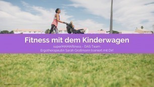 'Fitness mit dem Kinderwagen - superMAMAfitness DAS TEAM zeigt dir die besten Übungen für Zuhause!'