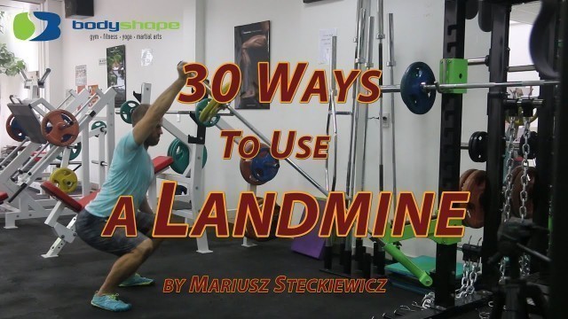 '30 Ways To Use Landmine'