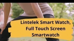 'Lintelek Full Touch Screen Smartwatch You can Buy Now'