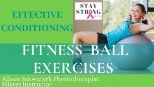 'Fitness ball exercises, Fitness ball workout, Core workout, chest opening and spinal articulation.'