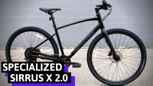 'Gravel Hybrid Bike? Specialized Sirrus X 2.0 Fitness Hybrid Bike Wide Tires Feature Review &Weight'