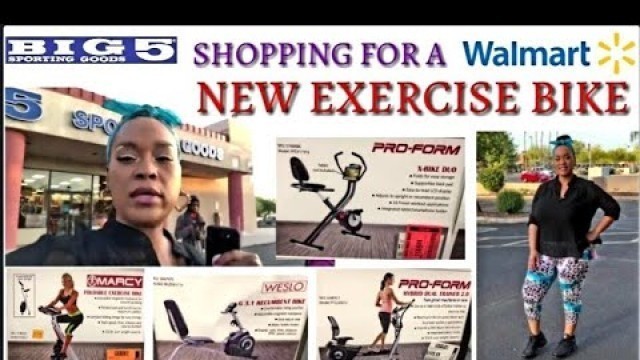 'BIG 5 Sportings and WALMART EXERCISE SECTION'