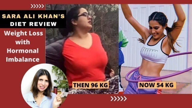 'Sara Ali Khan’s Weight Loss Transformation Diet Review |  How She Lost 40kgs With PCOS PCOD | Hindi'