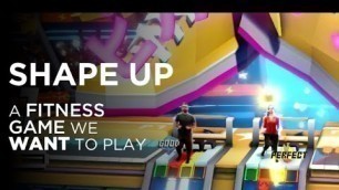 'Shape Up - finally a fitness game we WANT to play'